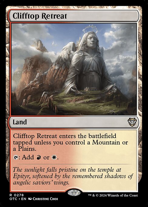 Clifftop Retreat enters the battlefield tapped unless you control a Mountain or a Plains.
{T}: Add {R} or {W}.