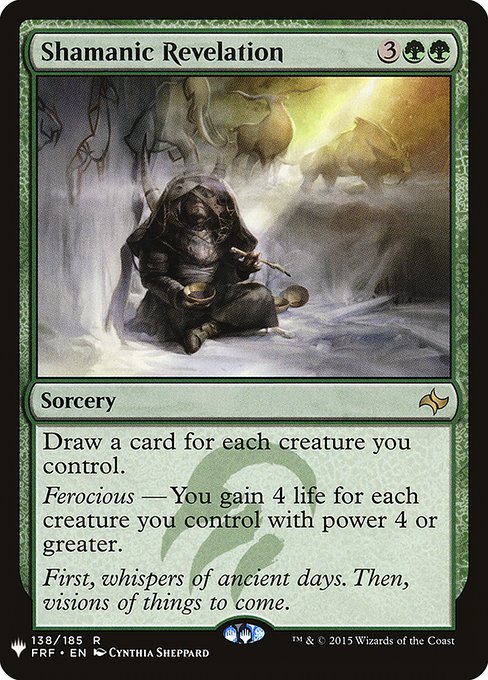 Draw a card for each creature you control.
Ferocious — You gain 4 life for each creature you control with power 4 or greater.