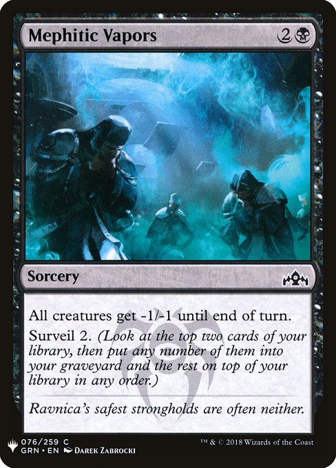 All creatures get -1/-1 until end of turn.
Surveil 2. (Look at the top two cards of your library, then put any number of them into your graveyard and the rest on top of your library in any order.)