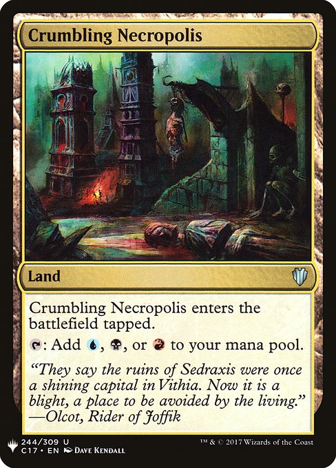 Crumbling Necropolis enters tapped.
{T}: Add {U}, {B}, or {R}.