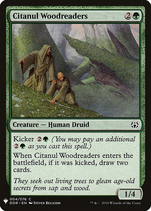 Kicker {2}{G} (You may pay an additional {2}{G} as you cast this spell.)
When Citanul Woodreaders enters, if it was kicked, draw two cards.