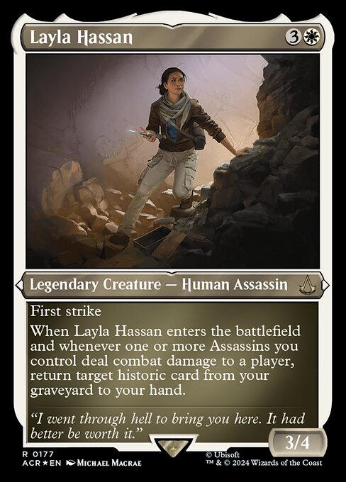 First strike
When Layla Hassan enters the battlefield and whenever one or more Assassins you control deal combat damage to a player, return target historic card from your graveyard to your hand.