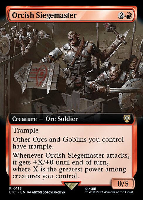 Trample
Other Orcs and Goblins you control have trample.
Whenever Orcish Siegemaster attacks, it gets +X/+0 until end of turn, where X is the greatest power among creatures you control.