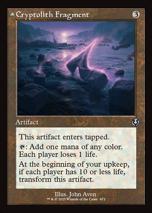 This artifact enters tapped.
{T}: Add one mana of any color. Each player loses 1 life.
At the beginning of your upkeep, if each player has 10 or less life, transform this artifact. Flying, deathtouch
Whenever this creature attacks, each opponent loses 3 life.