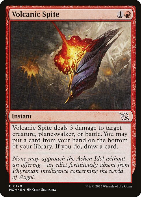 Volcanic Spite deals 3 damage to target creature, planeswalker, or battle. You may put a card from your hand on the bottom of your library. If you do, draw a card.