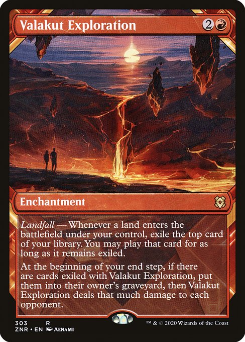 Landfall — Whenever a land enters the battlefield under your control, exile the top card of your library. You may play that card for as long as it remains exiled.
At the beginning of your end step, if there are cards exiled with Valakut Exploration, put them into their owner's graveyard, then Valakut Exploration deals that much damage to each opponent.