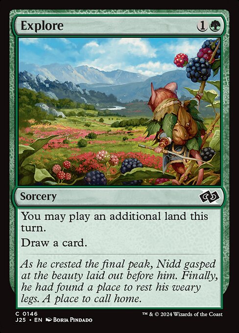 You may play an additional land this turn.
Draw a card.