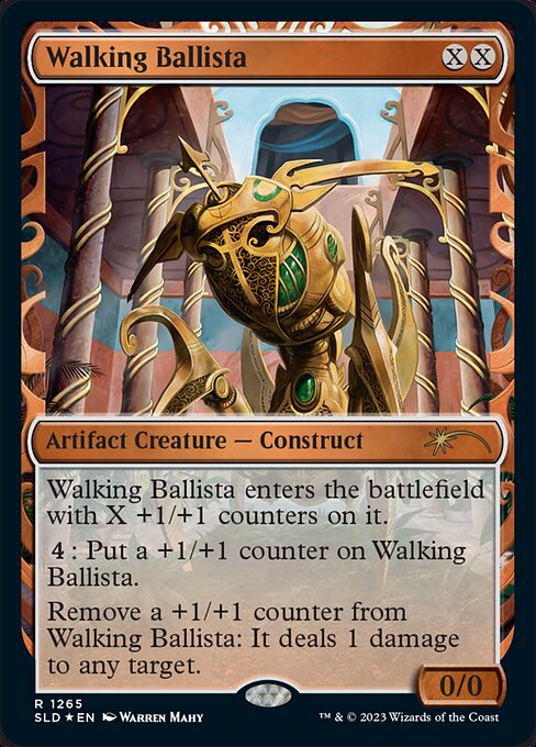Walking Ballista enters the battlefield with X +1/+1 counters on it.
{4}: Put a +1/+1 counter on Walking Ballista.
Remove a +1/+1 counter from Walking Ballista: It deals 1 damage to any target.