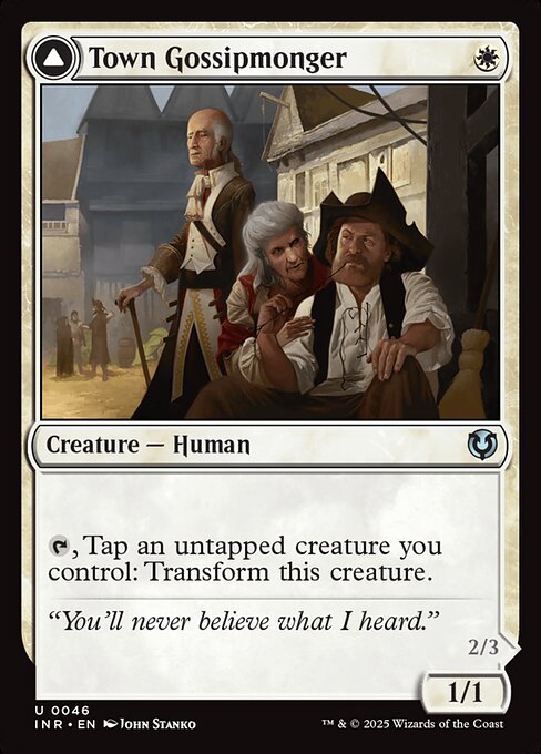 {T}, Tap an untapped creature you control: Transform Town Gossipmonger.   Incited Rabble attacks each combat if able.
{2}: Incited Rabble gets +1/+0 until end of turn.