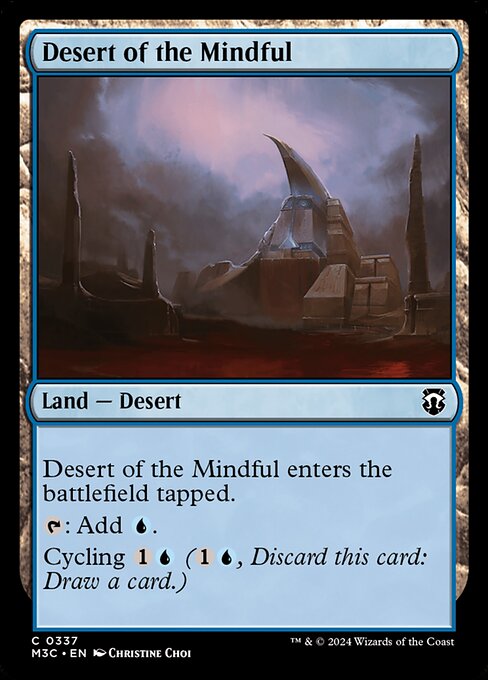 Desert of the Mindful enters tapped.
{T}: Add {U}.
Cycling {1}{U} ({1}{U}, Discard this card: Draw a card.)