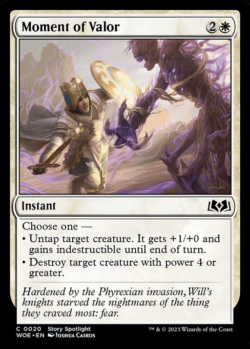 Choose one —
• Untap target creature. It gets +1/+0 and gains indestructible until end of turn.
• Destroy target creature with power 4 or greater.