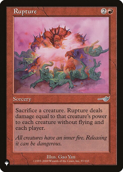 Sacrifice a creature. Rupture deals damage equal to that creature's power to each creature without flying and each player.