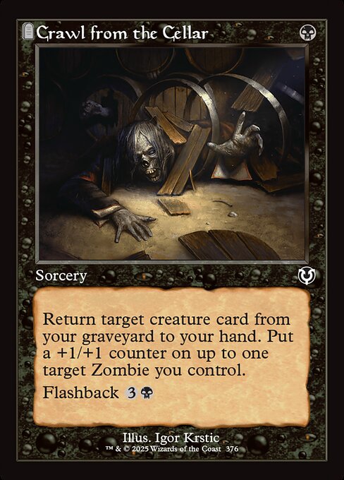 Return target creature card from your graveyard to your hand. Put a +1/+1 counter on up to one target Zombie you control.
Flashback {3}{B} (You may cast this card from your graveyard for its flashback cost. Then exile it.)