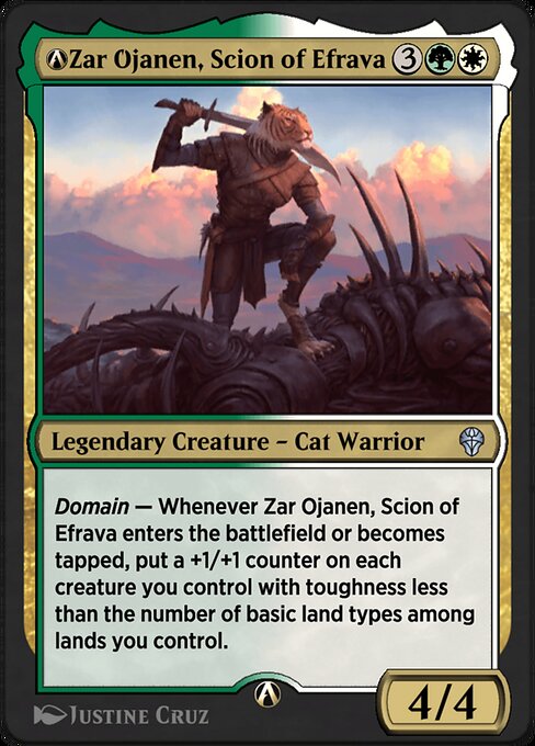 Domain — Whenever Zar Ojanen, Scion of Efrava enters the battlefield or becomes tapped, put a +1/+1 counter on each creature you control with toughness less than the number of basic land types among lands you control.