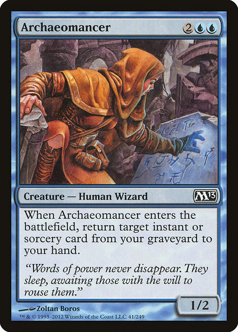 When Archaeomancer enters the battlefield, return target instant or sorcery card from your graveyard to your hand.