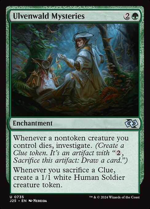 Whenever a nontoken creature you control dies, investigate. (Create a Clue token. It's an artifact with "{2}, Sacrifice this artifact: Draw a card.")
Whenever you sacrifice a Clue, create a 1/1 white Human Soldier creature token.