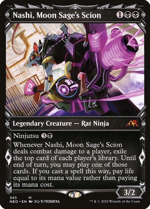 Ninjutsu {3}{B} ({3}{B}, Return an unblocked attacker you control to hand: Put this card onto the battlefield from your hand tapped and attacking.)
Whenever Nashi, Moon Sage's Scion deals combat damage to a player, exile the top card of each player's library. Until end of turn, you may play one of those cards. If you cast a spell this way, pay life equal to its mana value rather than paying its mana cost.