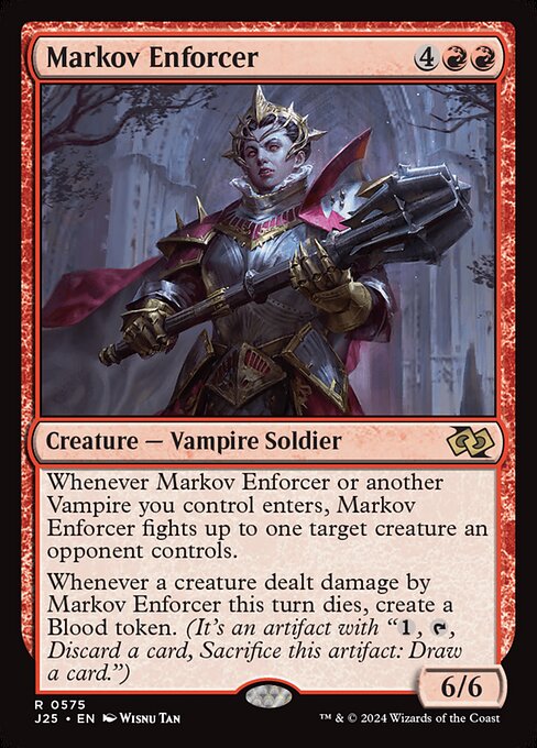 Whenever Markov Enforcer or another Vampire you control enters, Markov Enforcer fights up to one target creature an opponent controls.
Whenever a creature dealt damage by Markov Enforcer this turn dies, create a Blood token. (It's an artifact with "{1}, {T}, Discard a card, Sacrifice this artifact: Draw a card.")