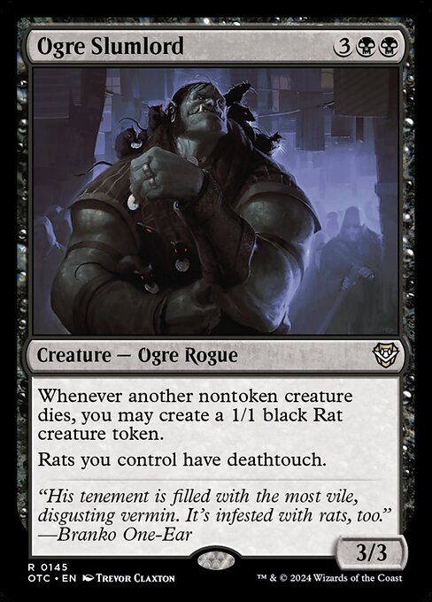 Whenever another nontoken creature dies, you may create a 1/1 black Rat creature token.
Rats you control have deathtouch.