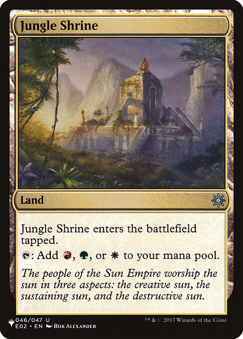 Jungle Shrine enters the battlefield tapped.
{T}: Add {R}, {G}, or {W}.