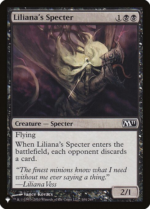 Flying
When Liliana's Specter enters, each opponent discards a card.