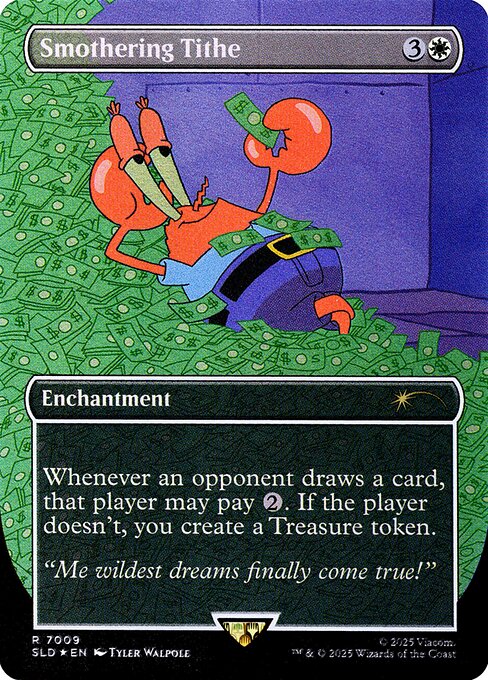 Whenever an opponent draws a card, that player may pay {2}. If the player doesn't, you create a Treasure token. (It's an artifact with "{T}, Sacrifice this token: Add one mana of any color.")