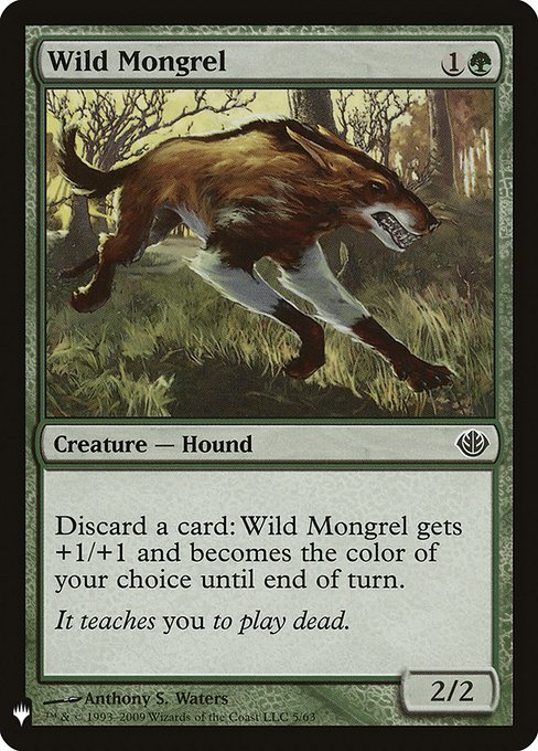 Discard a card: Wild Mongrel gets +1/+1 and becomes the color of your choice until end of turn.