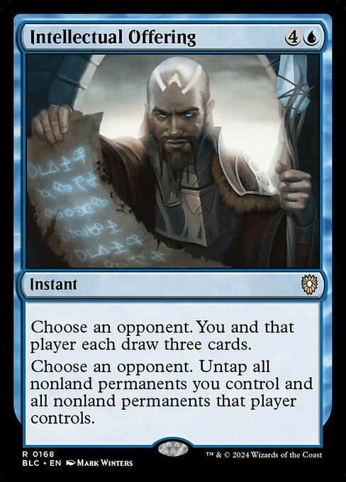 Choose an opponent. You and that player each draw three cards.
Choose an opponent. Untap all nonland permanents you control and all nonland permanents that player controls.