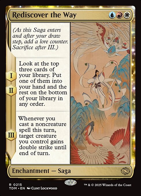 (As this Saga enters and after your draw step, add a lore counter. Sacrifice after III.)
I, II — Look at the top three cards of your library. Put one of them into your hand and the rest on the bottom of your library in any order.
III — Whenever you cast a noncreature spell this turn, target creature you control gains double strike until end of turn.