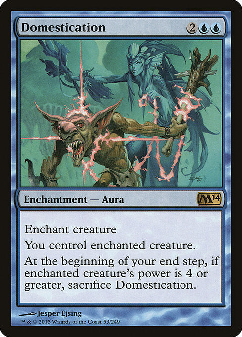 Enchant creature
You control enchanted creature.
At the beginning of your end step, if enchanted creature's power is 4 or greater, sacrifice Domestication.