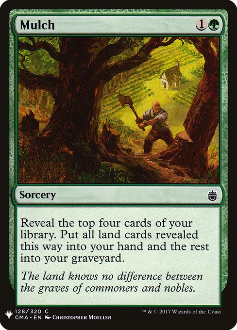 Reveal the top four cards of your library. Put all land cards revealed this way into your hand and the rest into your graveyard.