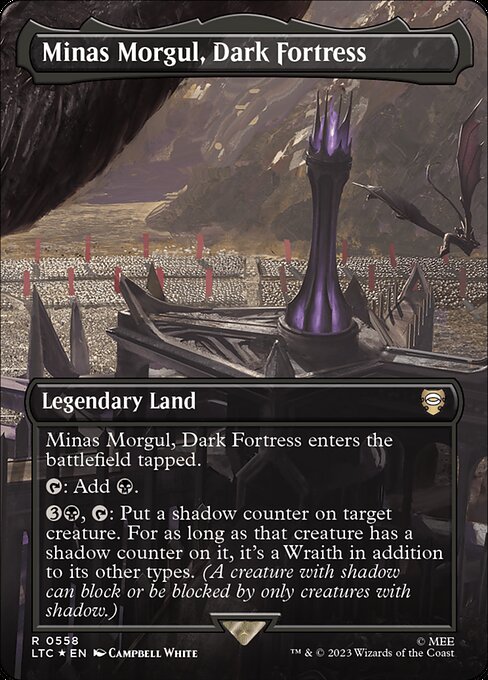 Minas Morgul, Dark Fortress enters tapped.
{T}: Add {B}.
{3}{B}, {T}: Put a shadow counter on target creature. For as long as that creature has a shadow counter on it, it's a Wraith in addition to its other types. (A creature with shadow can block or be blocked by only creatures with shadow.)