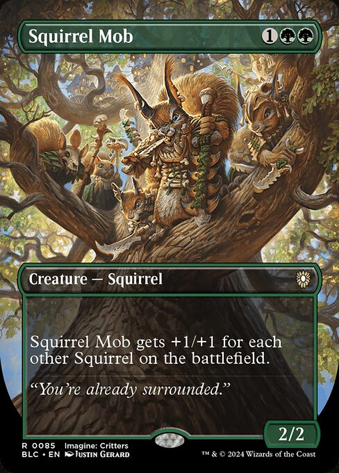 Squirrel Mob gets +1/+1 for each other Squirrel on the battlefield.