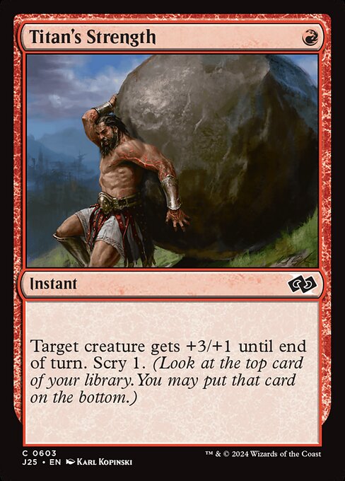 Target creature gets +3/+1 until end of turn. Scry 1. (Look at the top card of your library. You may put that card on the bottom.)