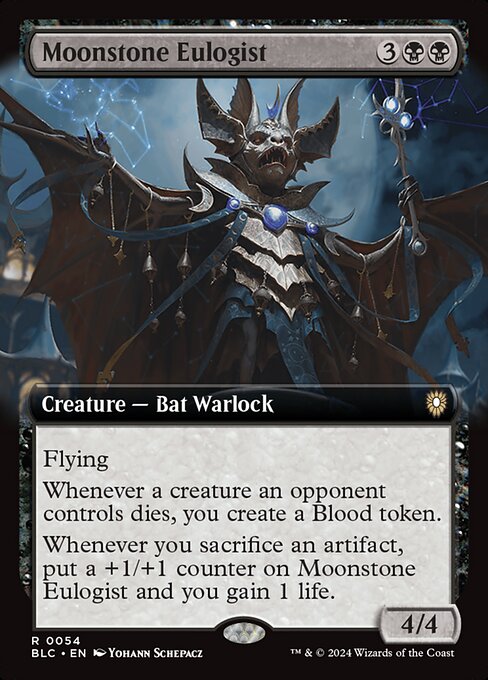 Flying
Whenever a creature an opponent controls dies, you create a Blood token. (It's an artifact with "{1}, {T}, Discard a card, Sacrifice this artifact: Draw a card.")
Whenever you sacrifice an artifact, put a +1/+1 counter on Moonstone Eulogist and you gain 1 life.