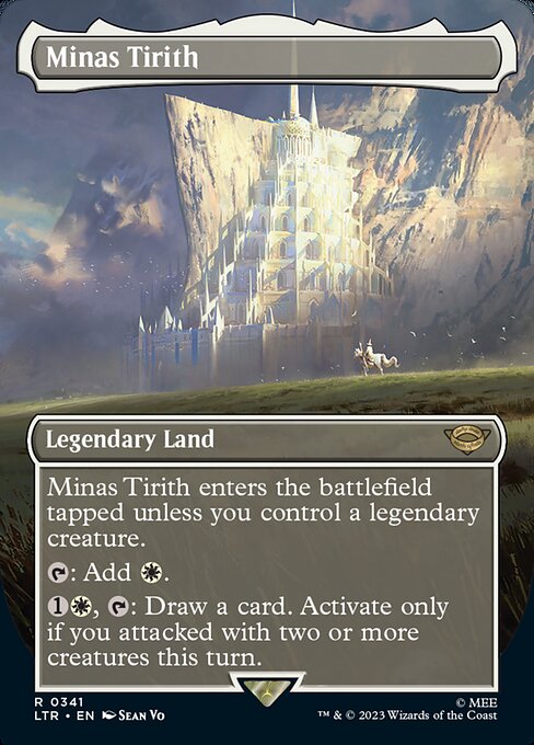 Minas Tirith enters the battlefield tapped unless you control a legendary creature.
{T}: Add {W}.
{1}{W}, {T}: Draw a card. Activate only if you attacked with two or more creatures this turn.