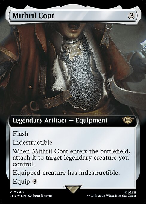 Flash
Indestructible
When Mithril Coat enters the battlefield, attach it to target legendary creature you control.
Equipped creature has indestructible.
Equip {3}