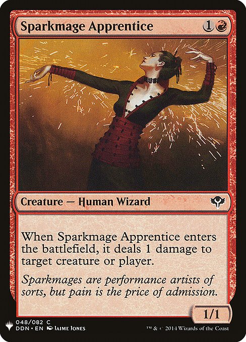 When Sparkmage Apprentice enters the battlefield, it deals 1 damage to any target.