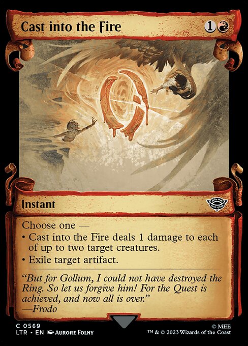 Choose one —
• Cast into the Fire deals 1 damage to each of up to two target creatures.
• Exile target artifact.