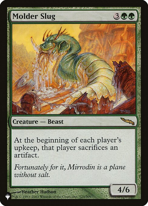 At the beginning of each player's upkeep, that player sacrifices an artifact.