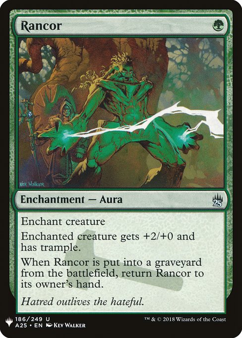 Enchant creature
Enchanted creature gets +2/+0 and has trample.
When Rancor is put into a graveyard from the battlefield, return Rancor to its owner's hand.