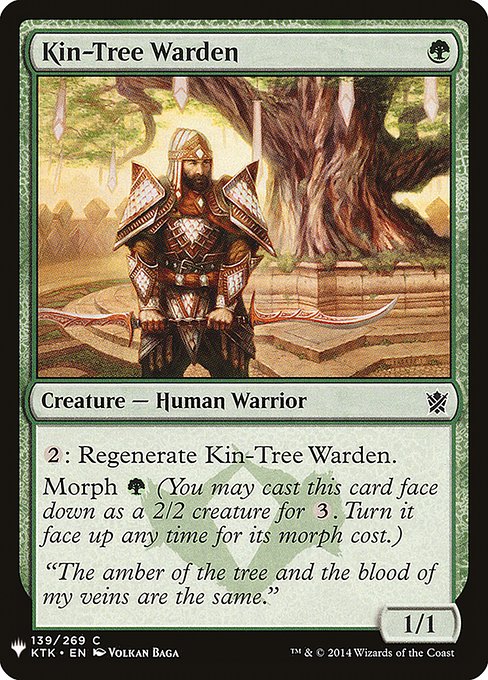 {2}: Regenerate Kin-Tree Warden.
Morph {G} (You may cast this card face down as a 2/2 creature for {3}. Turn it face up any time for its morph cost.)