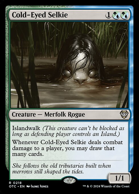 Islandwalk (This creature can't be blocked as long as defending player controls an Island.)
Whenever Cold-Eyed Selkie deals combat damage to a player, you may draw that many cards.