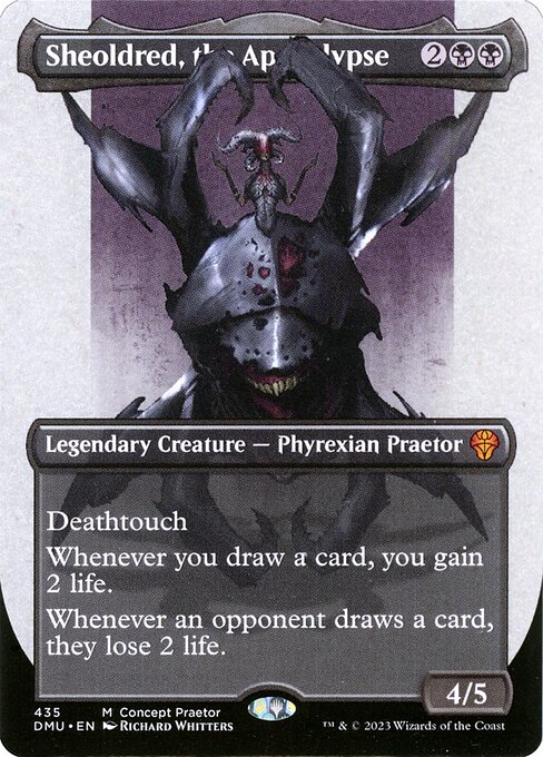 Deathtouch
Whenever you draw a card, you gain 2 life.
Whenever an opponent draws a card, they lose 2 life.