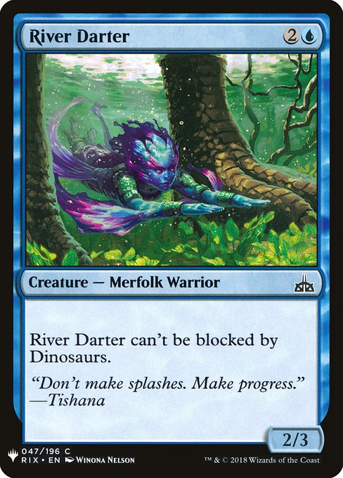 River Darter can't be blocked by Dinosaurs.