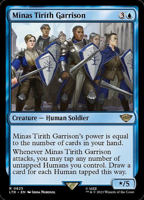Minas Tirith Garrison's power is equal to the number of cards in your hand.
Whenever Minas Tirith Garrison attacks, you may tap any number of untapped Humans you control. Draw a card for each Human tapped this way.