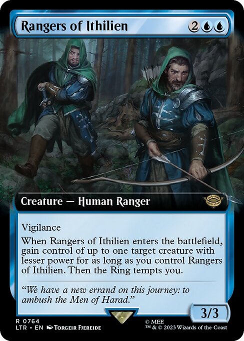 Vigilance
When Rangers of Ithilien enters the battlefield, gain control of up to one target creature with lesser power for as long as you control Rangers of Ithilien. Then the Ring tempts you.