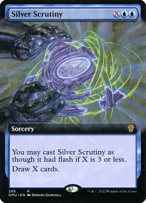 You may cast Silver Scrutiny as though it had flash if X is 3 or less.
Draw X cards.