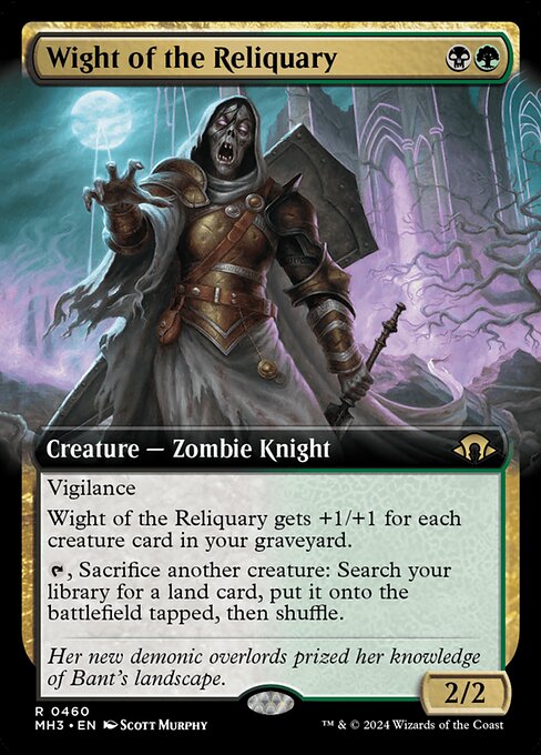 Vigilance
Wight of the Reliquary gets +1/+1 for each creature card in your graveyard.
{T}, Sacrifice another creature: Search your library for a land card, put it onto the battlefield tapped, then shuffle.