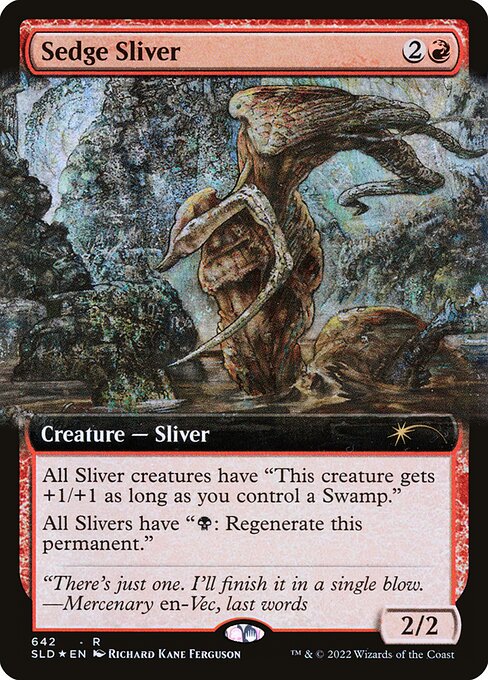 All Sliver creatures have "This creature gets +1/+1 as long as you control a Swamp."
All Slivers have "{B}: Regenerate this permanent." (The next time it would be destroyed, instead tap it, remove it from combat, and heal all damage on it.)